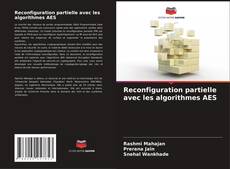 Buchcover von Reconfiguration partielle avec les algorithmes AES
