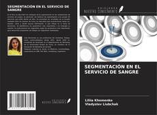 Buchcover von SEGMENTACIÓN EN EL SERVICIO DE SANGRE