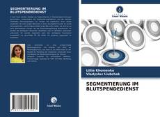 Capa do livro de SEGMENTIERUNG IM BLUTSPENDEDIENST 