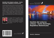 Buchcover von Gestión del entorno urbano - Santo Domingo, República Dominicana