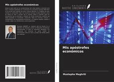 Copertina di Mis apóstrofes económicos