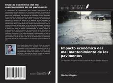 Buchcover von Impacto económico del mal mantenimiento de los pavimentos
