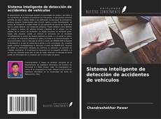 Buchcover von Sistema inteligente de detección de accidentes de vehículos