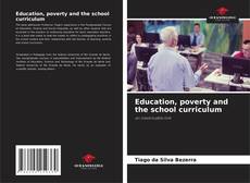 Capa do livro de Education, poverty and the school curriculum 