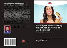 Couverture de Stratégies de marketing du service de carte de crédit de SBI
