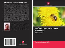 Bookcover of SAÚDE QUE VEM COM ABELHAS