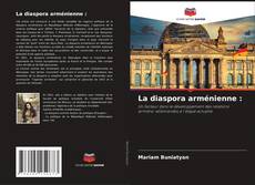 Bookcover of La diaspora arménienne :