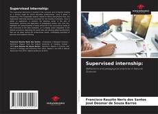 Portada del libro de Supervised internship: