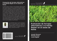 Portada del libro de Evaluación de forrajes alternativos a la hierba Napier en el oeste de Kenia