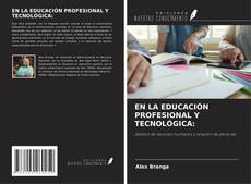Capa do livro de EN LA EDUCACIÓN PROFESIONAL Y TECNOLÓGICA: 