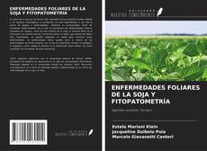 Capa do livro de ENFERMEDADES FOLIARES DE LA SOJA Y FITOPATOMETRÍA 