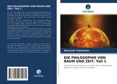 Bookcover of DIE PHILOSOPHIE VON RAUM UND ZEIT. Teil 1