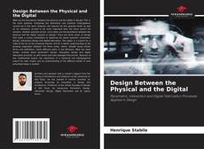 Borítókép a  Design Between the Physical and the Digital - hoz