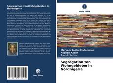 Copertina di Segregation von Wohngebieten in Nordnigeria