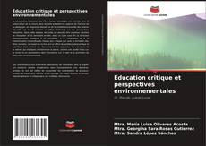 Обложка Éducation critique et perspectives environnementales