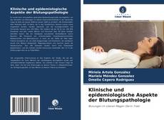Bookcover of Klinische und epidemiologische Aspekte der Blutungspathologie