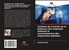 Buchcover von Système de contrôle de la présence des employés utilisant la reconnaissance des empreintes digitales