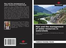 Man and the management of water resources in watersheds的封面