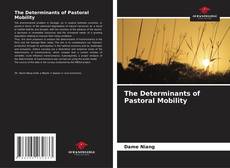 Capa do livro de The Determinants of Pastoral Mobility 