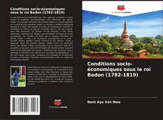 Conditions socio-économiques sous le roi Badon (1782-1819) kitap kapağı