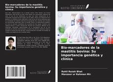 Buchcover von Bio-marcadores de la mastitis bovina: Su importancia genética y clínica