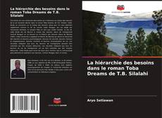 Capa do livro de La hiérarchie des besoins dans le roman Toba Dreams de T.B. Silalahi 