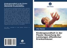 Copertina di Kindergesundheit in der Flaute: Bewertung der Leistungen öffentlicher Krankenhäuser