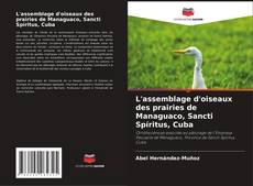 Buchcover von L'assemblage d'oiseaux des prairies de Managuaco, Sancti Spíritus, Cuba