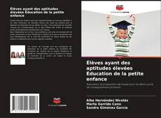 Buchcover von Élèves ayant des aptitudes élevées Éducation de la petite enfance