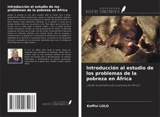 Introducción al estudio de los problemas de la pobreza en África kitap kapağı
