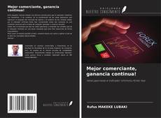 Copertina di Mejor comerciante, ganancia continua!