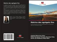 Buchcover von Matrice des agrégats fins