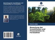 Copertina di Bewertung der Investitionen und Finanzströme im Forstsektor