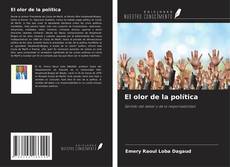 Capa do livro de El olor de la política 