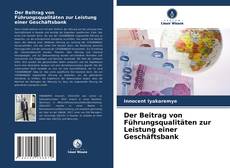 Borítókép a  Der Beitrag von Führungsqualitäten zur Leistung einer Geschäftsbank - hoz