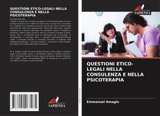 Buchcover von QUESTIONI ETICO-LEGALI NELLA CONSULENZA E NELLA PSICOTERAPIA