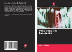 Borítókép a  Imagiologia em Endodontia - hoz