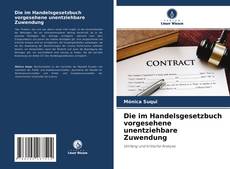 Copertina di Die im Handelsgesetzbuch vorgesehene unentziehbare Zuwendung