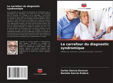 Buchcover von Le carrefour du diagnostic syndromique