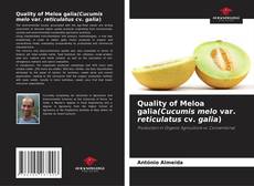 Capa do livro de Quality of Meloa galia(Cucumis melo var. reticulatus cv. galia) 