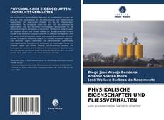 Buchcover von PHYSIKALISCHE EIGENSCHAFTEN UND FLIESSVERHALTEN