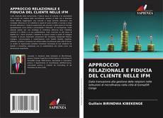 Couverture de APPROCCIO RELAZIONALE E FIDUCIA DEL CLIENTE NELLE IFM
