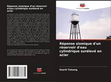 Copertina di Réponse sismique d'un réservoir d'eau cylindrique surélevé en acier