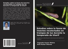 Capa do livro de Estudios sobre la fauna de insectos recolectados en trampas de luz durante la temporada de kharif 