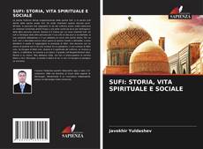Обложка SUFI: STORIA, VITA SPIRITUALE E SOCIALE