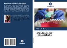Buchcover von Endodontische Missgeschicke