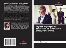 Buchcover von Impact of programs dedicated to innovative entrepreneurship