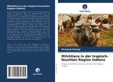 Buchcover von Milchtiere in der tropisch-feuchten Region Indiens
