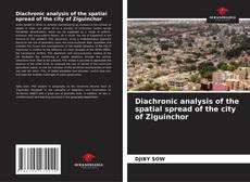 Buchcover von Diachronic analysis of the spatial spread of the city of Ziguinchor
