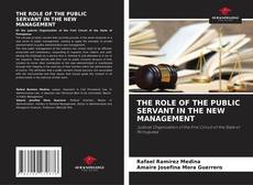 Buchcover von THE ROLE OF THE PUBLIC SERVANT IN THE NEW MANAGEMENT